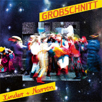 GROBSCHNITT / Kinder + Narren