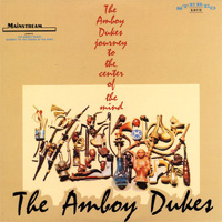 AMBOY DUKES, THE / Journey To The Center Of The Mind