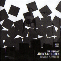 JOHN'S CHILDREN / Black & White