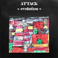 ATTACK / Evolution