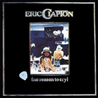 Clapton, Eric / No Reason To Cry