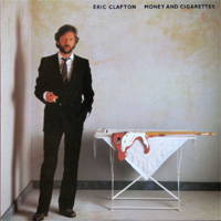 Clapton, Eric / Money And Cigarettes