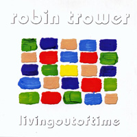 Trower, Robin / Living Out Of Time