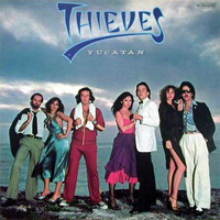 THIEVES / Yucatan