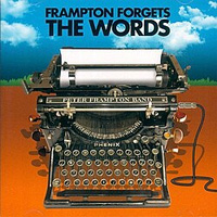 Frampton, Peter / Frampton Forgets The Words