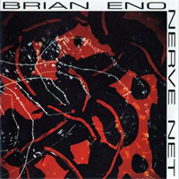 Eno, Brian / Nerve Net